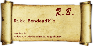 Rikk Bendegúz névjegykártya